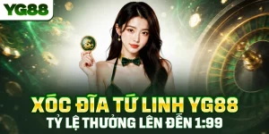 Xóc Đĩa Tứ Linh YG88 - Tỷ Lệ Thưởng Đến 1:99